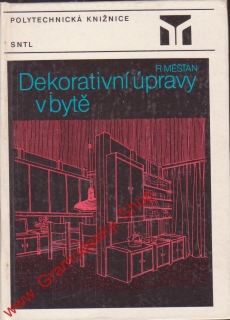 Dekorativní úpravy v bytě / Radomír Měšťan, 1988