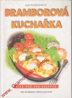 Bramborová kuchařka / Jan Piszkiewicz, 2005
