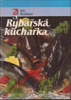 Rybářská kuchařka / Jiří Kračmář, 1991 II.j