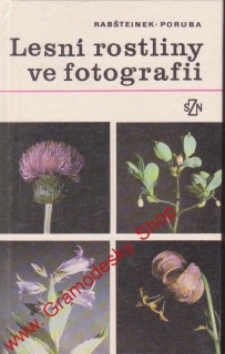 Lesní rostliny ve fotografii / Otomar Rabštejnek, Miroslav Poruba, 1983