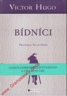 Bídníci / Victor Hugo, převyprávěl Václav Dušek, 2011