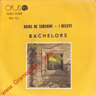 SP Bachelors, Bring Me Sunshine, I Believe, Opus, 1973, Opus 9043 0288