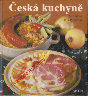 Česká kuchyně / Juliana A. Fialová, Květoslava Styblíková, 1987