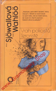 Vrah policistů, Teroristé / Maj Sjowallová, Per Wajloo, 1983