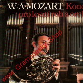 LP Wolfgang Amadeus Mozart, koncerty pro lesní roh a orchestr, 1979