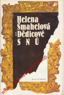 Dědicové snů / Helena Šmahelová, 1989