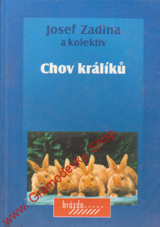 Chov králíků / Josef Zadina a kolektiv, 2004