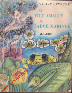 O víle Amálce a žabce Márince / Václav Čtvrtek, 1973
