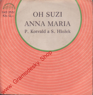 SP Stanislav Hložek, Petr Kotvald, Oh Suzi, Anna Maria, 1981, 1143 2551