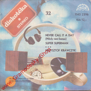 Diskotéka 32, SP Krzysztof Krawczyk, Never Call It a Day, Super Superman, 