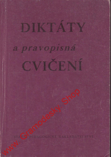 Diktáty a pravopisná cvičení / Věra Michálková, Ladislav Palas, 1988