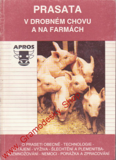 Prasata v drobném chovu a na farmách / kol. autorů, 1992