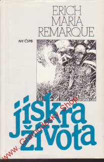 Jiskra života / Erich Maria Remargue, 1989