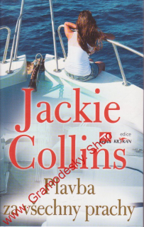 Plavba za všechny prachy / Jackie Collins, 2013