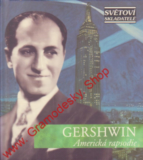 CD George Gershwin, Mistrovská hudební díla, Americká rapsodie