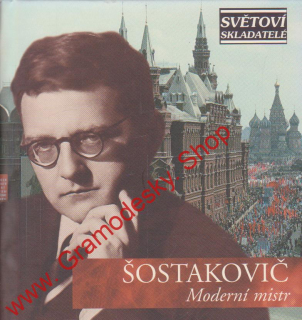 CD Dmitrij Šostakovič, Moderní mistr, edice Světoví skladatelé
