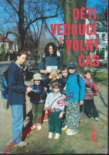 Děti, vedoucí, volný čas / kolektiv autorů, 2004