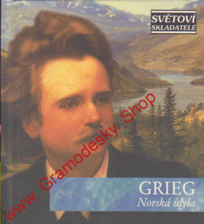 CD Edvard Grieg, Norská idyla, Mistrovská hudební díla