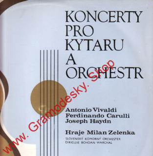 LP Koncerty pro kytaru a orchestr, Antonio Vivaldi, Joseph Haydn, Milan Zelenka