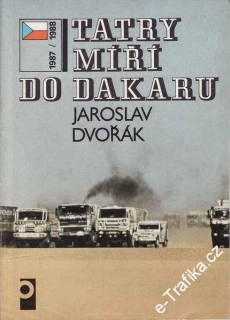 Tatry míří do Dakaru / Jaroslav Dvořák 1987 - 1988
