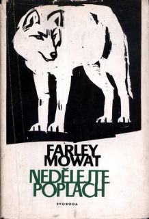Nedělejte poplach / Farley Mowat, 1968