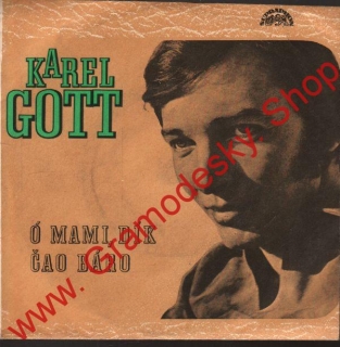 SP Karel Gott, Ó mami, dík, Čao Báro, 1972, 0 43 1279 H