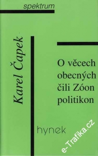 O věcech obecných čili Zóon politikon / Karel Čapek