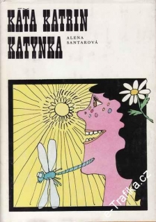 Káťa Katrin Katynka / Alena Santarová