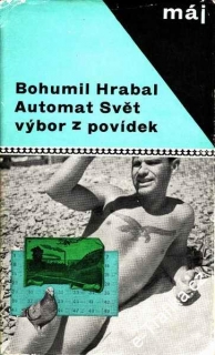 Automat Svět - výbor povídek / Bohumil Hrabal