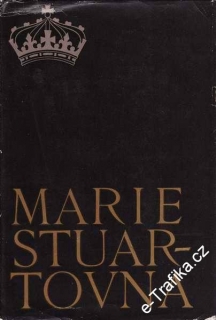 Marie Stuartovna / Stefan Zweig, 1966