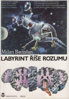 Labyrint říše rozumu / Milan Bauman