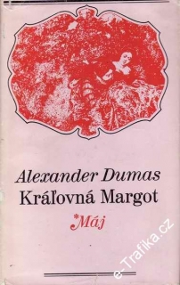 Král'ovná Margot / Alexander Dumas