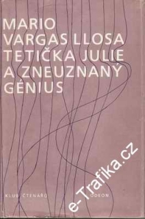 Tetička Julie a zneuznaný génius / Mario Varga Llosa