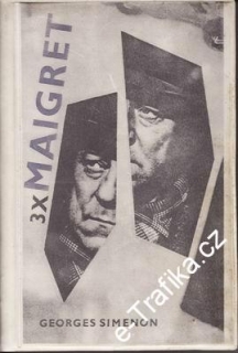 Třikrát Maigret / Georges Simenon