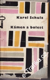 Kámen a bolest / Karel Schulz, 1966, poš.