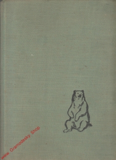 Král šedých medvědů / James Oliver Curwood, 1959