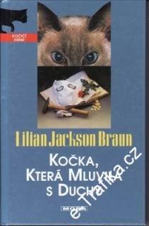Kočka, která mluvila s duchy / Lilian Jackson Braun