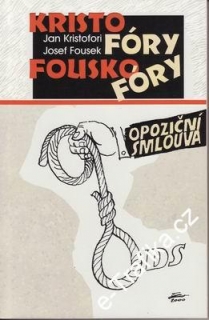 Kristofóry, Fouskoróry / Jan Kristofori, Josef Fousek