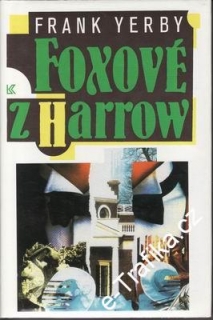 Foxové z Harrow / Frank Yerby, 1993