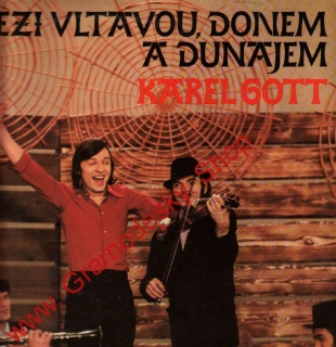 LP Mezi Vltavou, Donem a Dunajem, Karel Gott, 1973, 1 13 1360, stereo