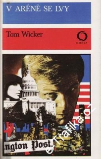 V aréně se lvy / Tom Wicker, 1981