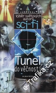 Tunel do věčnosti / výběr sci-fi