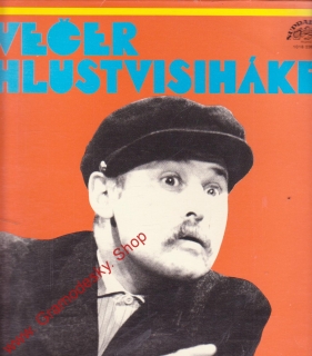 LP Večer s Hlustvisihákem, Lubomír Lipský, Miroslav Homola, 1978, 1018 2366 H