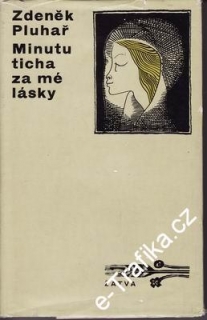 Minutu ticha za mé lásky / Zdeněk Pluhař, 1973