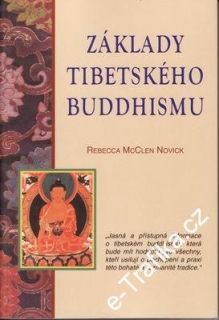 Základy Tibetského Budhismu / Rebecca McClen Novick