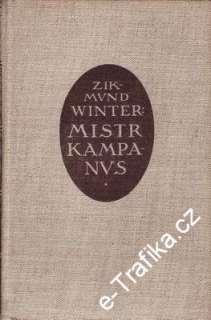 Mistr Kampanus / Zikmund Winter