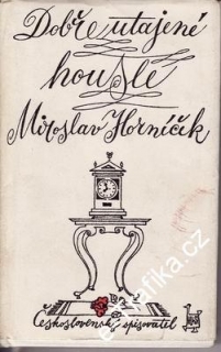 Dobře utajené housle / Miroslav Horníček