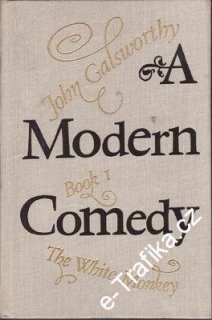 A Modern Comedy / John Galsworthy - I. - III. díl anglicky