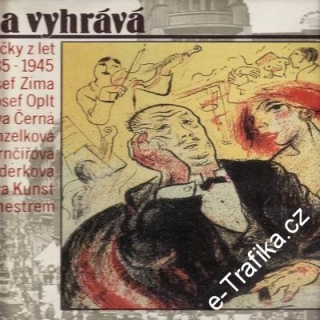 LP Praha vyhrává / Písničky z let 1935 - 1945