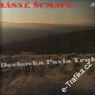 LP Na krásné Šumavě / Dechovka Pavla Trnky, 1989